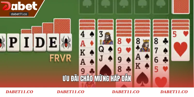 Ưu đãi chào mừng hấp dẫn